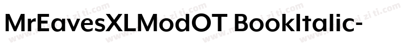 MrEavesXLModOT BookItalic字体转换